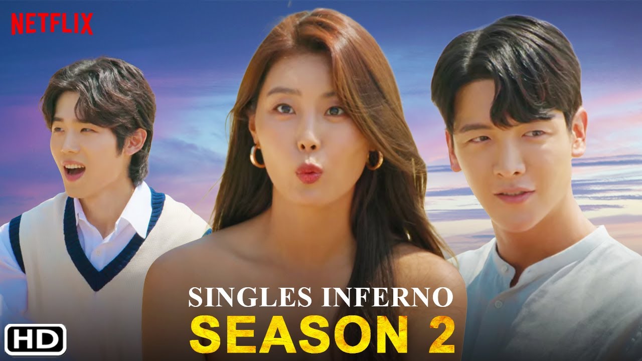 ‘Single’s Inferno’ all set for Season 2