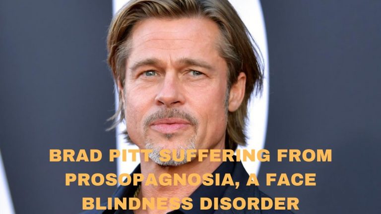 Brad Pitt has prosopagnosia